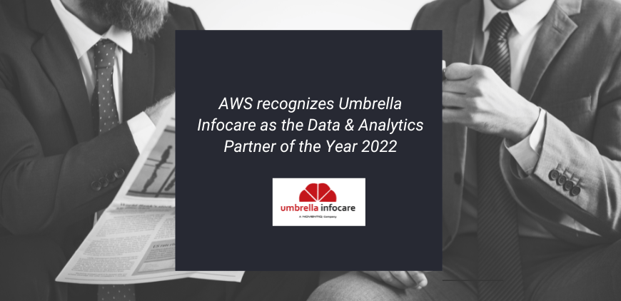Umbrella Infocare Awarded 2022 Regional and Global AWS Partner Award